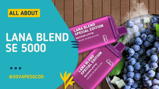 Lana-Blend-SE-5000-(SGVAPESGCOD)